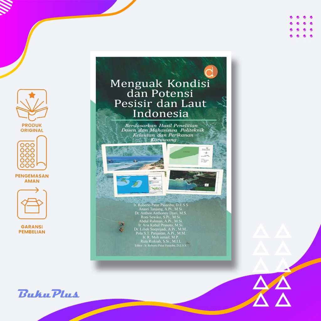Buku Menguak Kondisi dan Potensi Pesisir dan Laut Indonesia - Roberto Patar Pasaribu