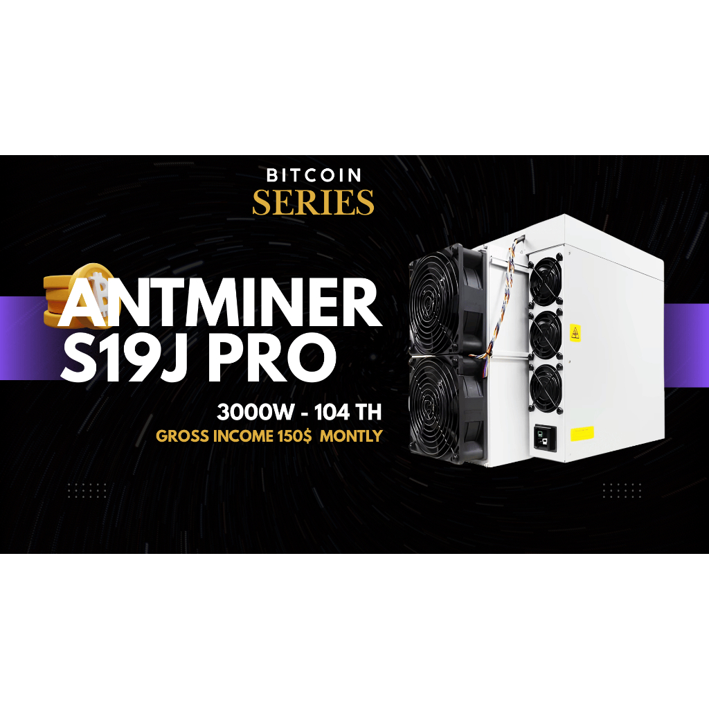 ANTMINER S19JPRO 104 TH Bitmain Bitcoin Asic All New