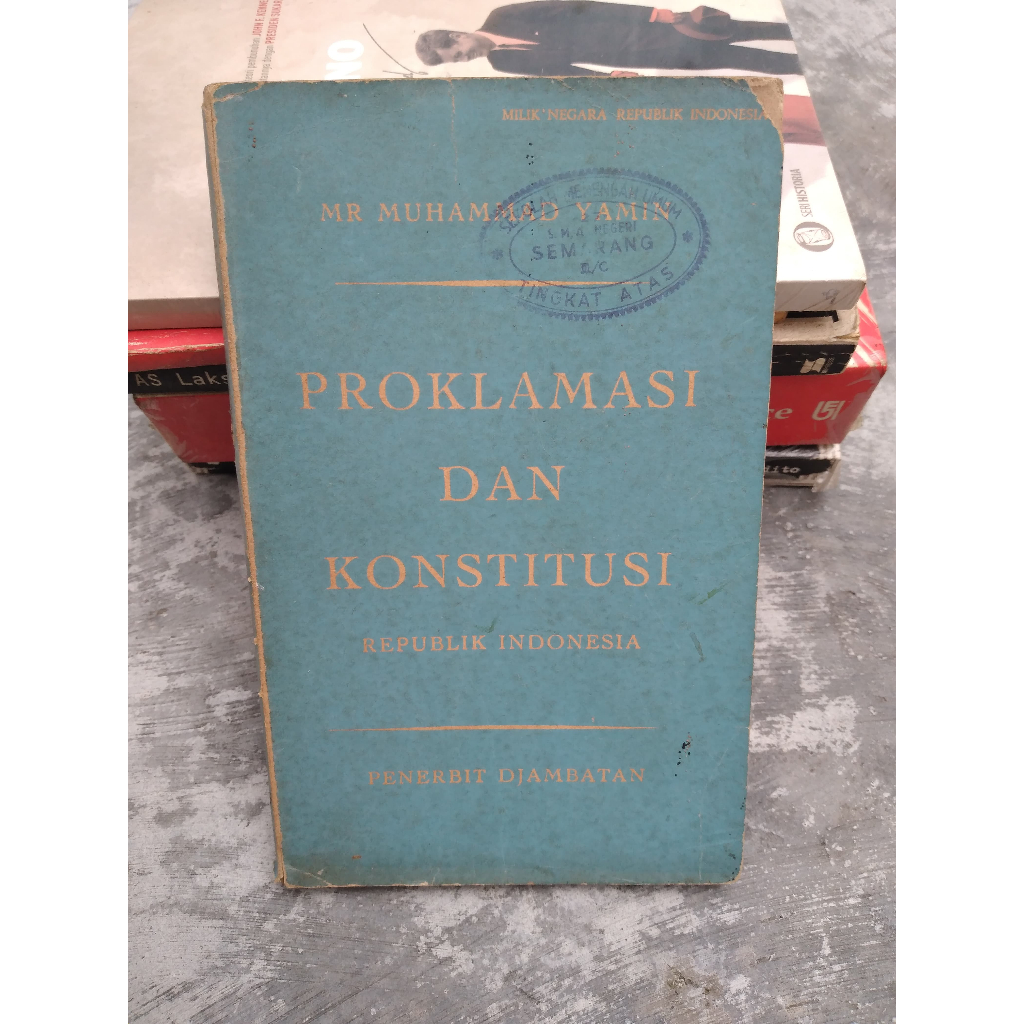 ORI Buku Proklamasi dan Konstitusi Republik Indonesia Penulis: Mr. Muhammad Yamin