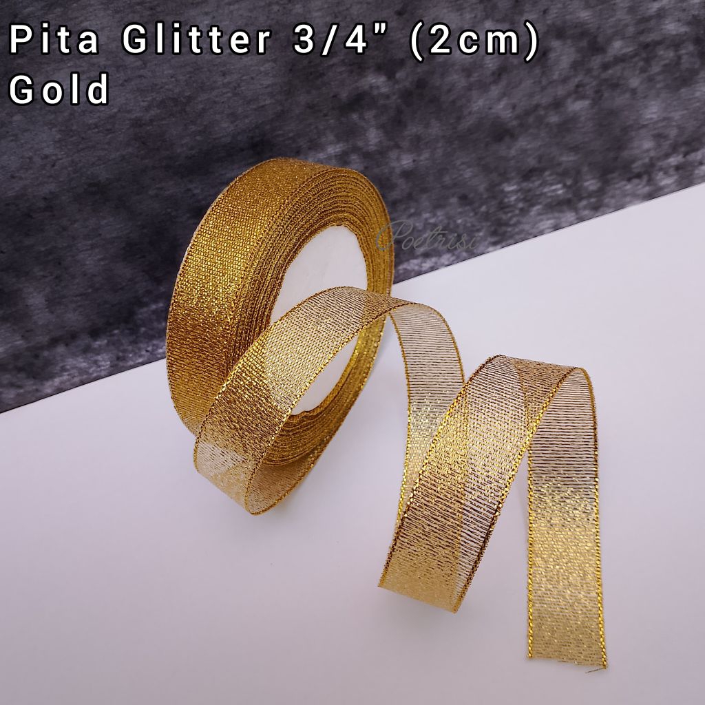 

[POETRISI] Pita Glitter 3/4inch / Pita Glitter 2cm/ Pita Emas / Pita Perak