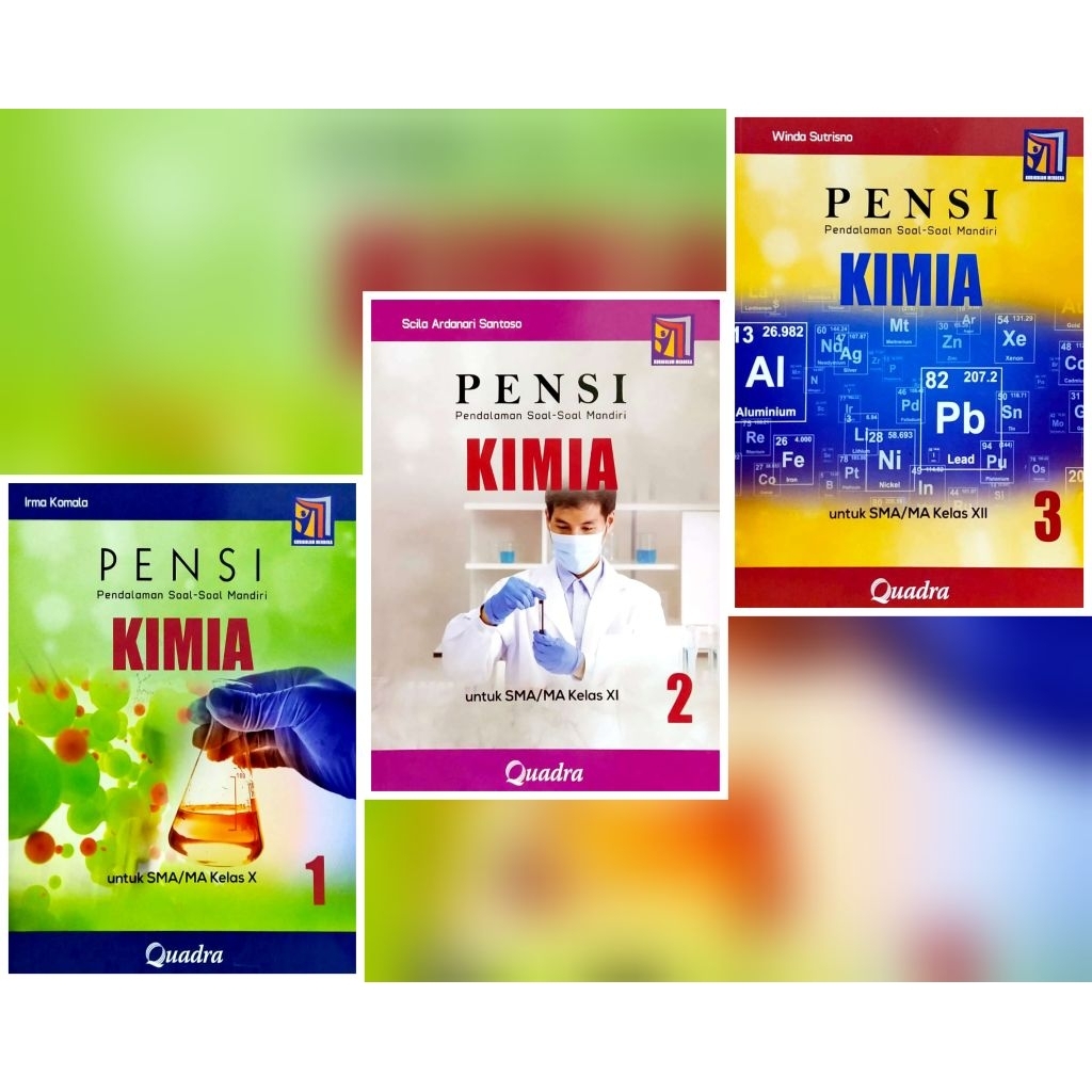Quadra Pensi Kimia untuk SMA kelas X, XI, XII Kurikulum Merdeka