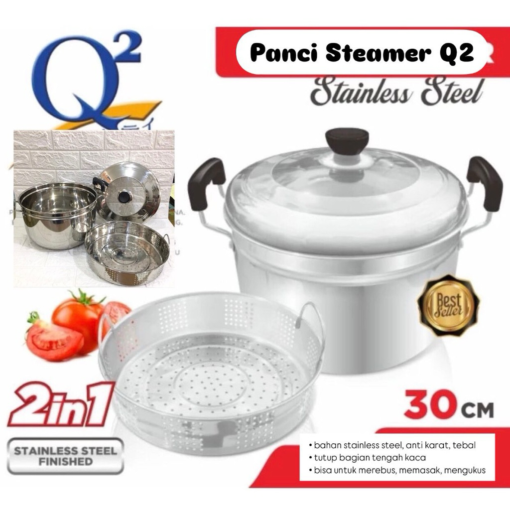 panci steamer Q2, panci kukus serbaguna
