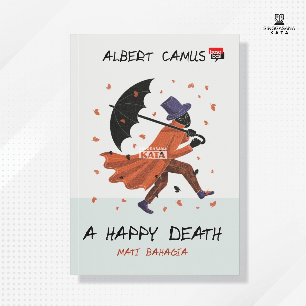 Buku A Happy Death (Mati Bahagia) Novel - Albert Camus - Basabasi