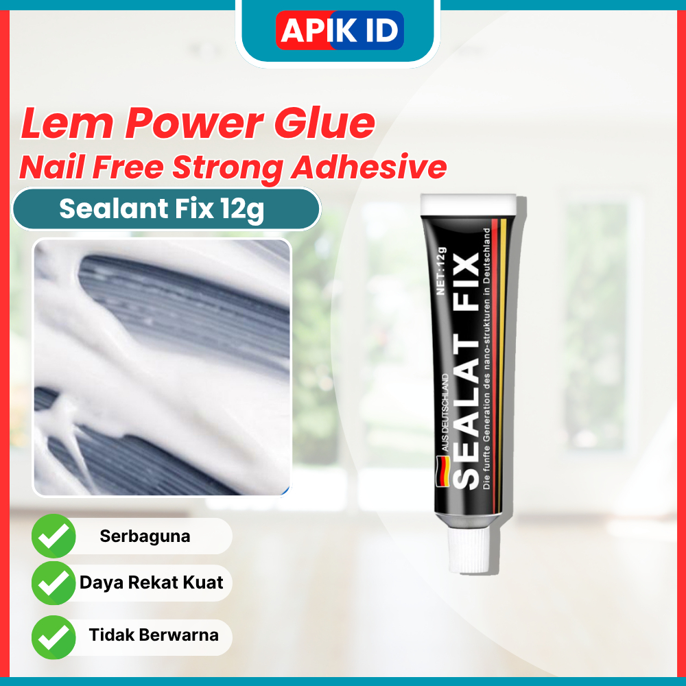 Lem Sealant Fix Super Kuat Anti Bor Lem Stainless Keramik Besi / Lem SealantFix