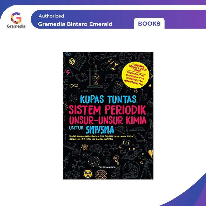 Gramedia Bintaro -SISTEM PERIODIK UNSUR-UNSUR KIMIA