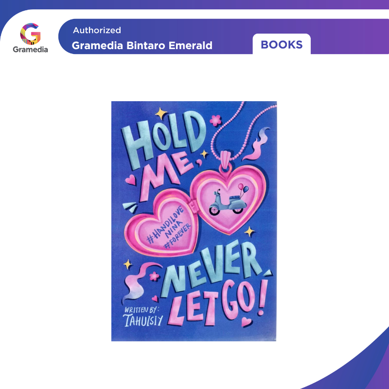 Gramedia Bintaro - HOLD ME, NEVER LET GO