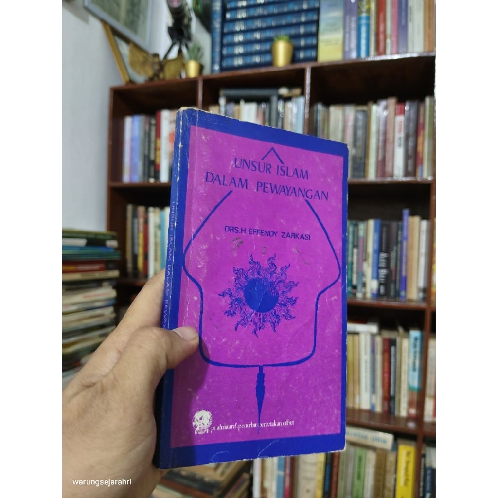 UNSUR ISLAM DALAM PERWAYANGAN - DRS. H. EFFENDY ZARKASI