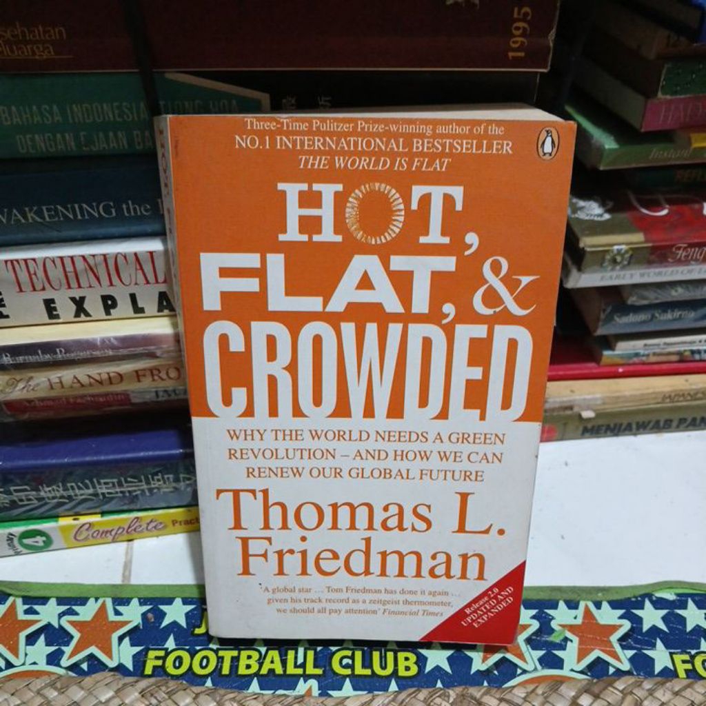 Thomas L. Friedman Hot,Flat,& Crowded
