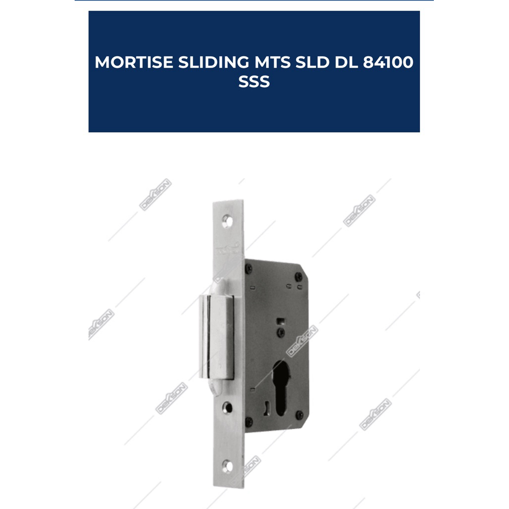DEKKSON MORTISE SLIDING MTS SLD DL84100 SSS