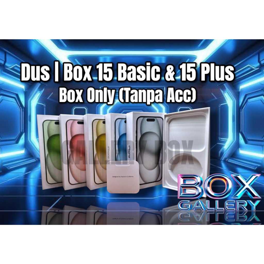 

Box Gallery Dus | Box | Kotak 15 Basic | 15 Plus (Tanpa Acc / Box Only)