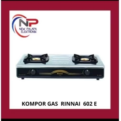 KOMPOR RINNAI 602E