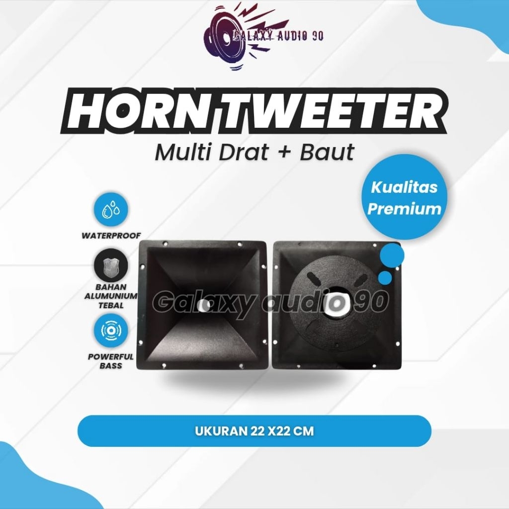 HORN TWEETER/CORONG TWEETER 22×22 BAHAN COR DIRAL MULTI DRAT BAUT