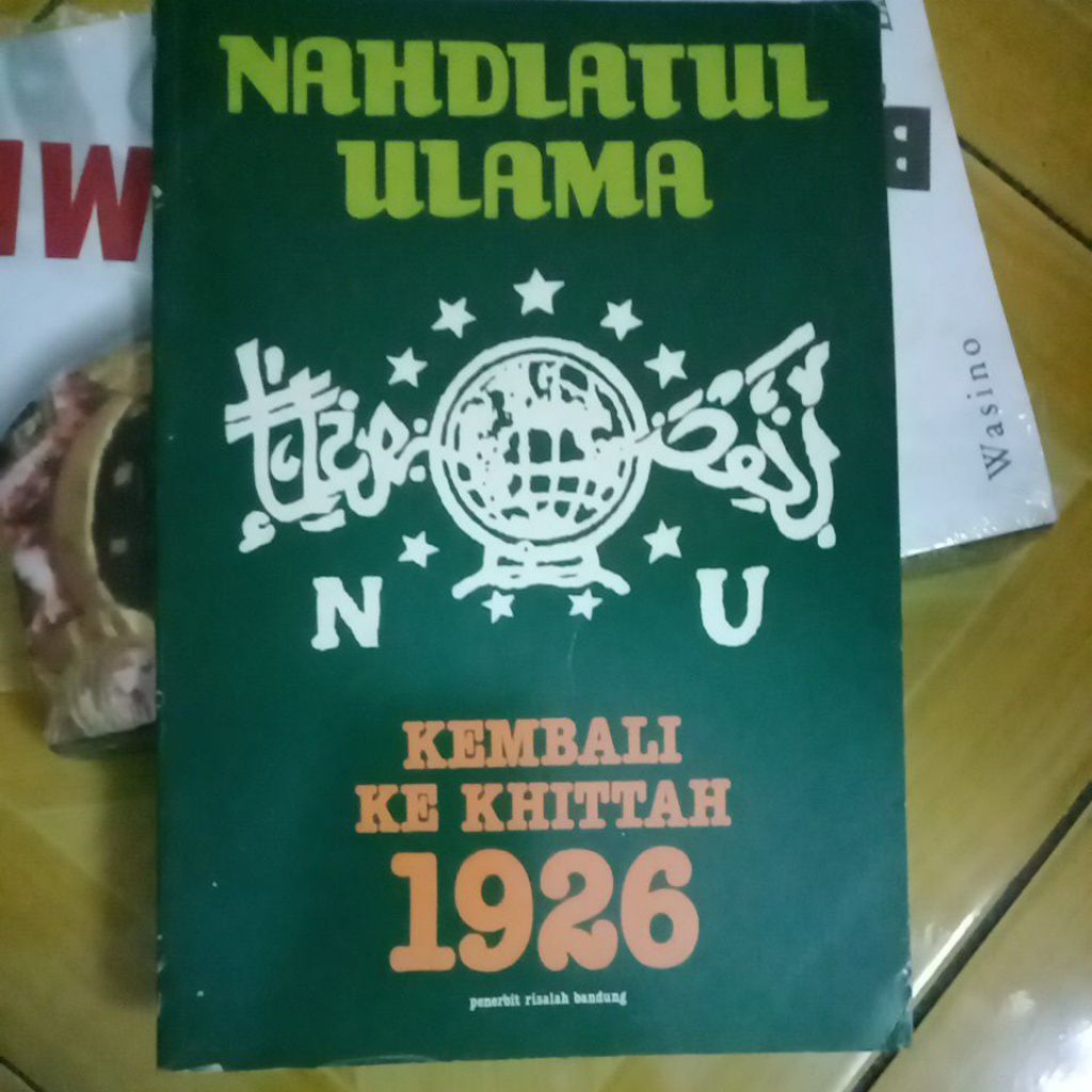 Nahdlatul Ulama Kembali ke Khittah 1926