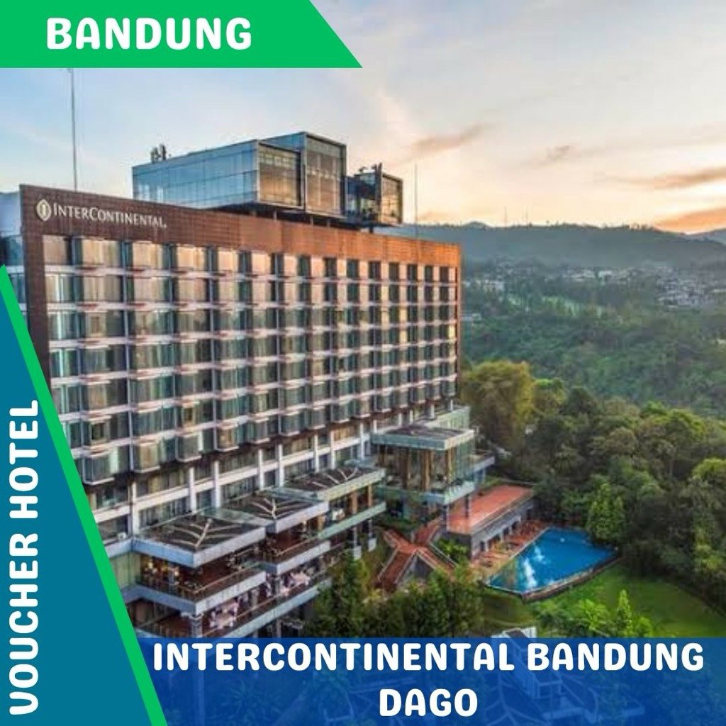 Voucher Hotel Intercontinental Bandung Dago Pakar