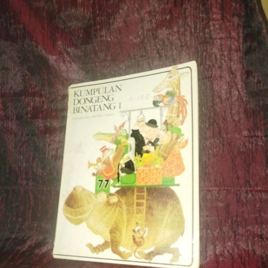dongeng kumpulan dongen binatang 1 by anne-marie dalmais dan van benvenuti tahun 1981