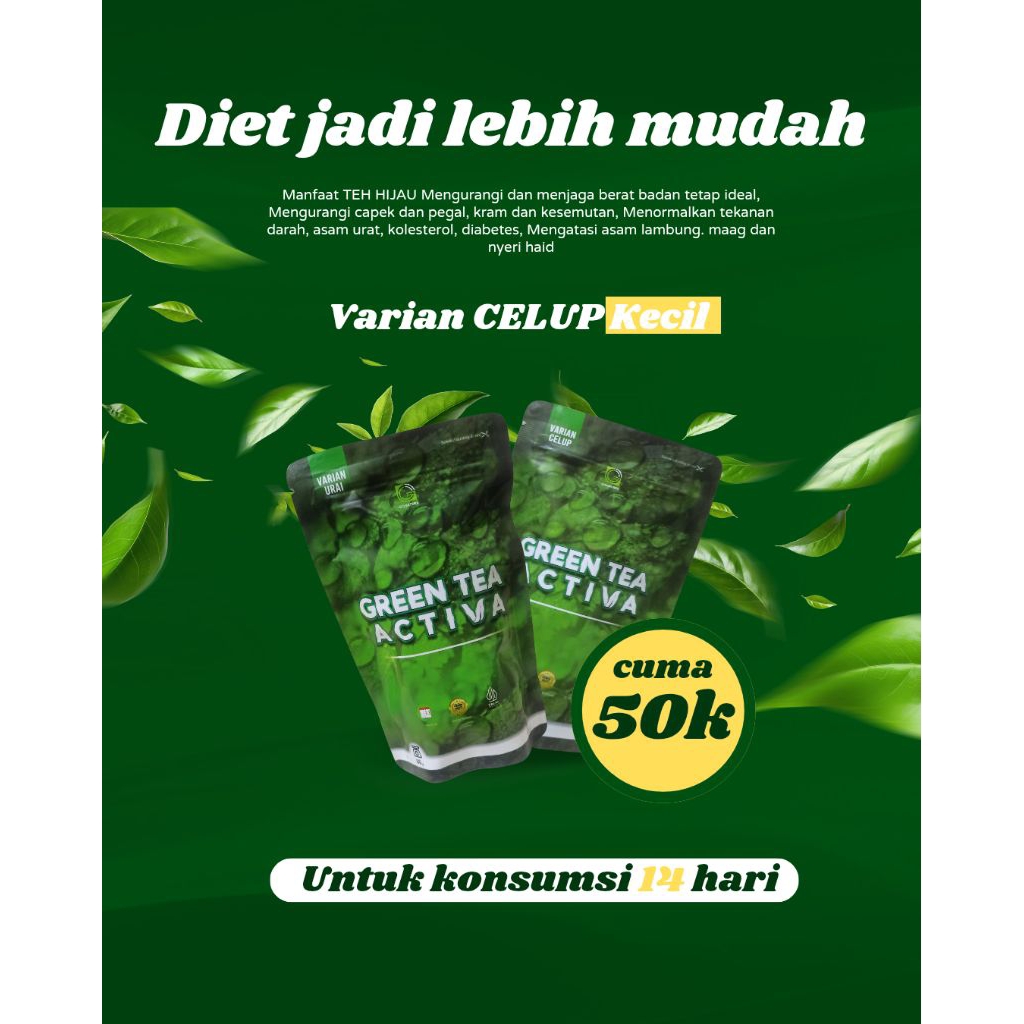 

GREEN TEA ACTIVA CELUP , Teh hijau, diet jadi lebih mudah