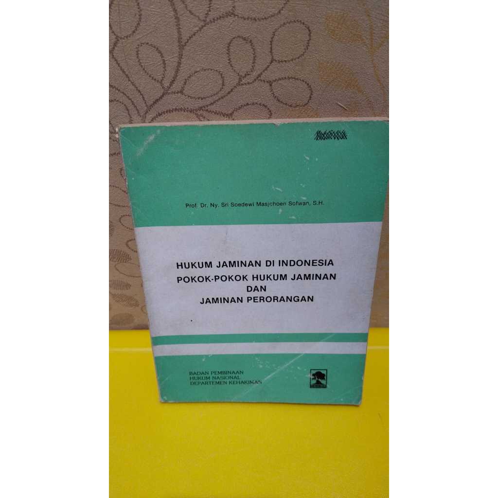 HUKUM JAMINAN DI INDONESIA POKOK HUKUM JAMINAN DAN JAMINAN PERORANGAN (SRI SOEDEWI)