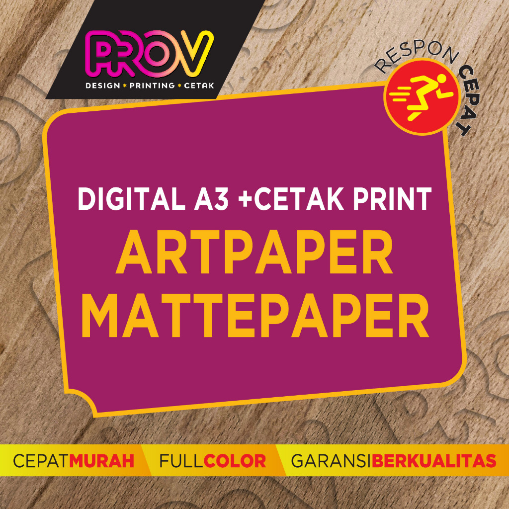 

PROV PRINT A3+ MURAH RP 2800 / ARTPAPER-MATTEPAPER / 120 - 150 GR / 1 SISI - 2 SISI