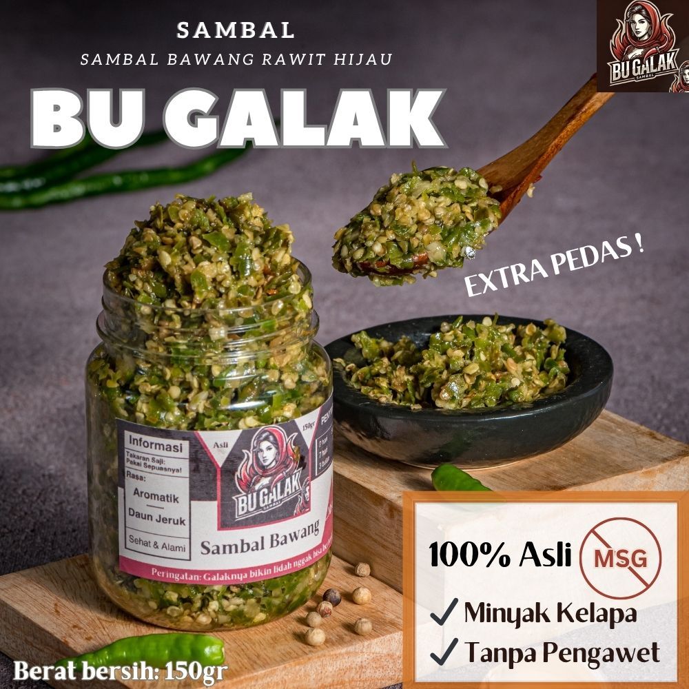 

150gr/75gr Sambal Bawang Bu Galak | Rawit Hijau | Aromatik Daun Jeruk Premium Super Pedas