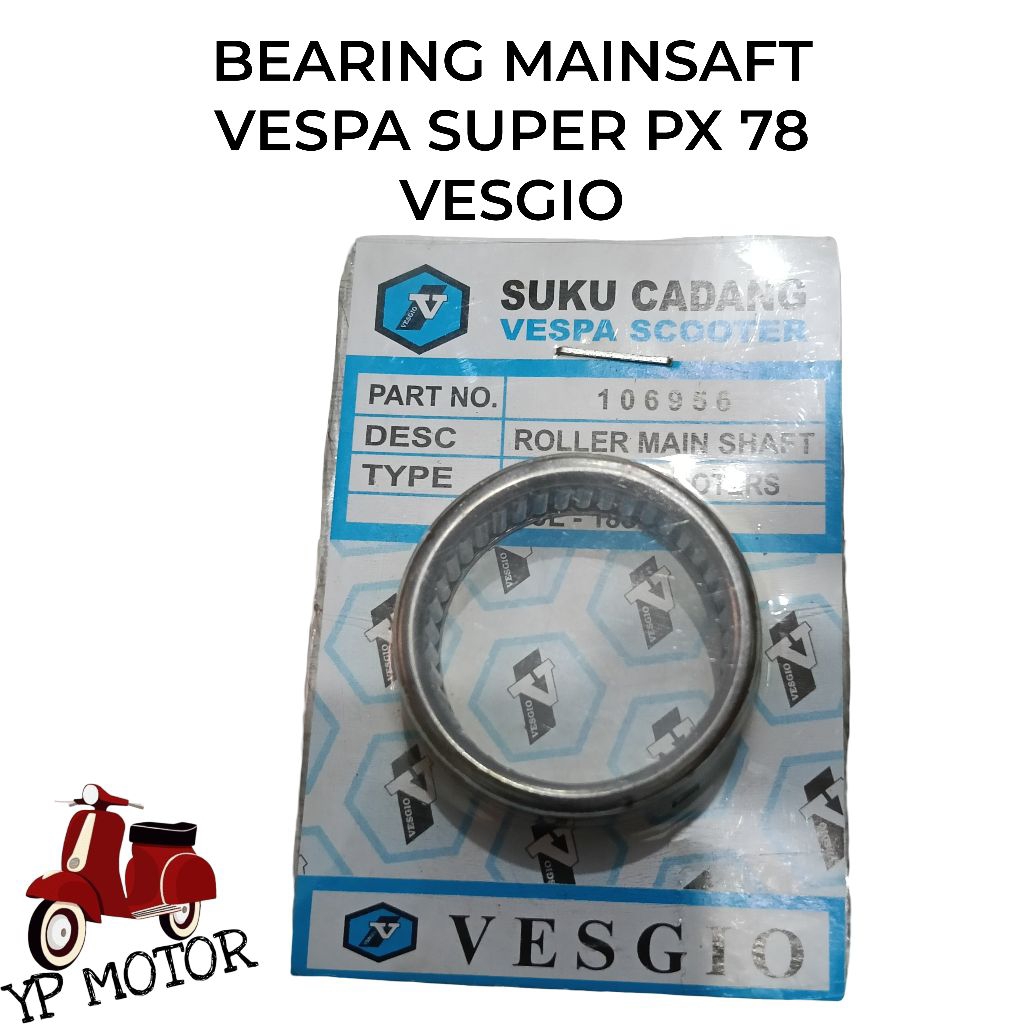 VESGIO Bearing Laker Laher Laces Bambu Mainshaft Vespa PX Super 78 Sparepart Aksesoris Variasi Sukuc
