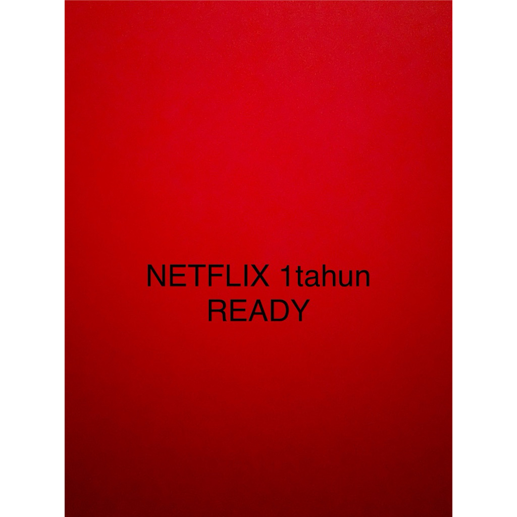NETFLIX READY 1 tahun