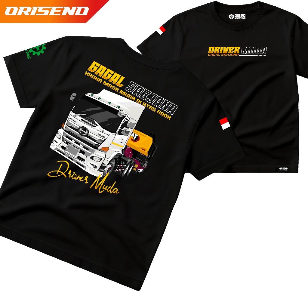 Orisend Kaos Driver Muda Gagal Sarjana Masa Muda Di Atas Roda Hino 500 Truck - Baju Distro Komunitas