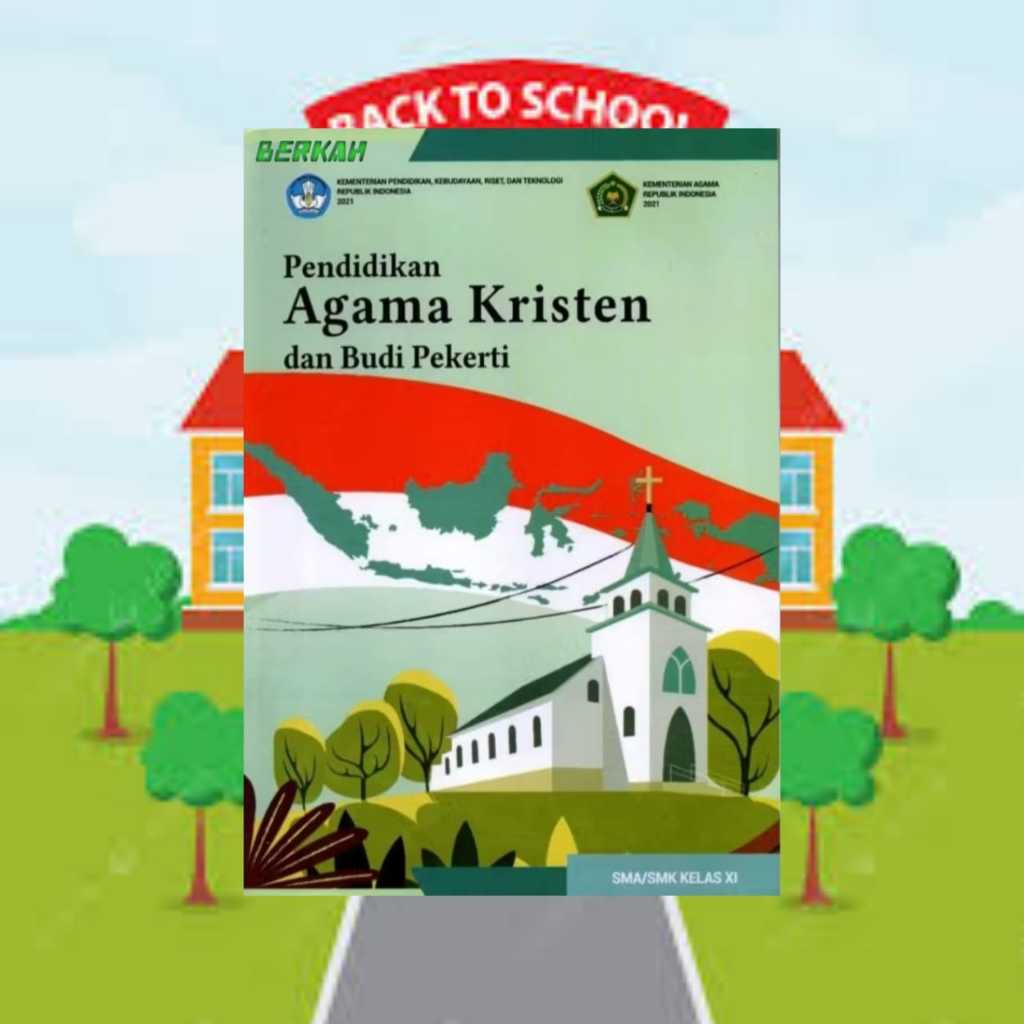 BUKU AGAMA KRISTEN DAN BUDI PEKERTI KELAS 11 SMA