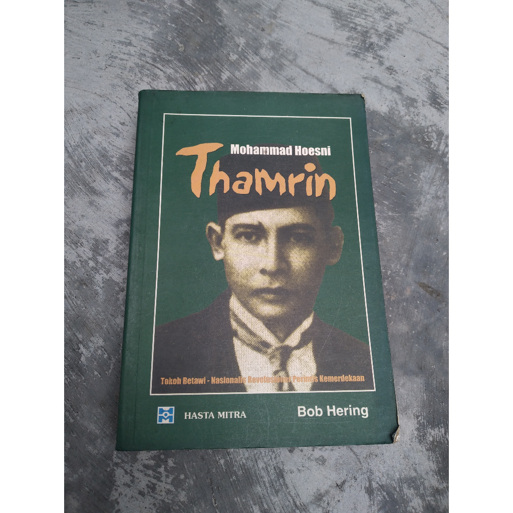 [BERUANG PRELOVED] Buku Mohammad Hoesni Thamrin Penulis: Bob Hering