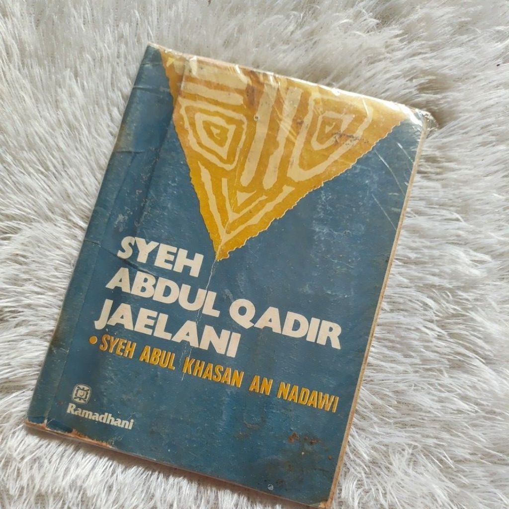 SYEH ABDUL QADIR JAELANI - SYEH ABDUL KHASAN AN NADAWI