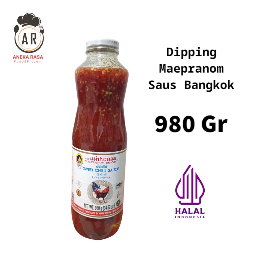 

Dipping Maepranom Sweet Chili Sauce / Saus Bangkok / Saus Thailand ( ORIGINAL&HALAL ) 980 Gr ED : 12-03-2027