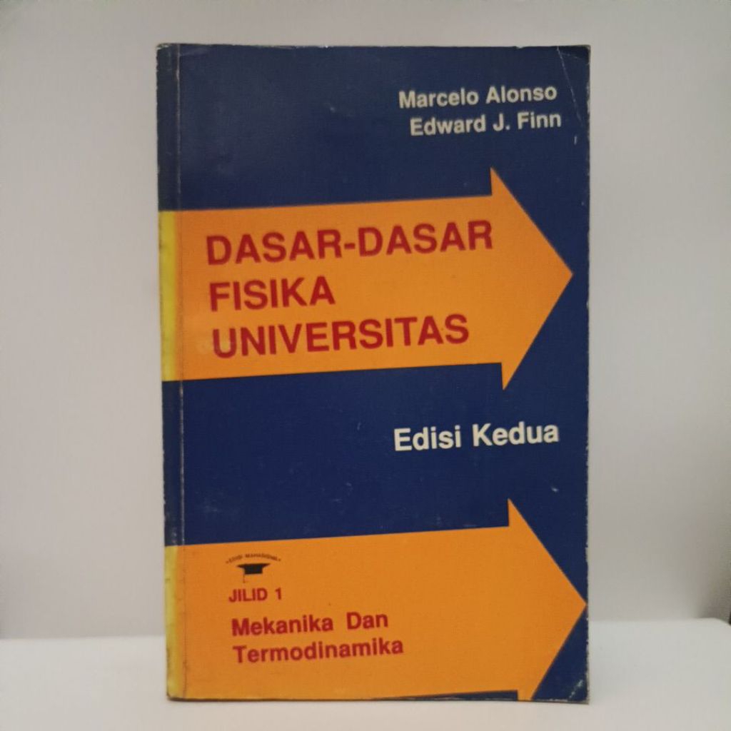 DASAR DASAR FISIKA UNIVERSITAS Mekanika Dan Termodinamika Jilid 1.