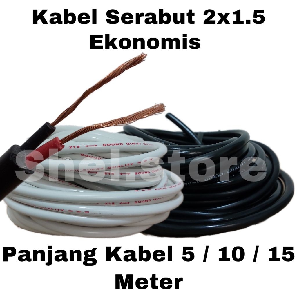 KABEL LISTRIK SERABUT  2 X 1.5  UKURAN 5 METER 10 METER 15 METER HITAM PUTIH | KABEL LISTRIK EKONOMI
