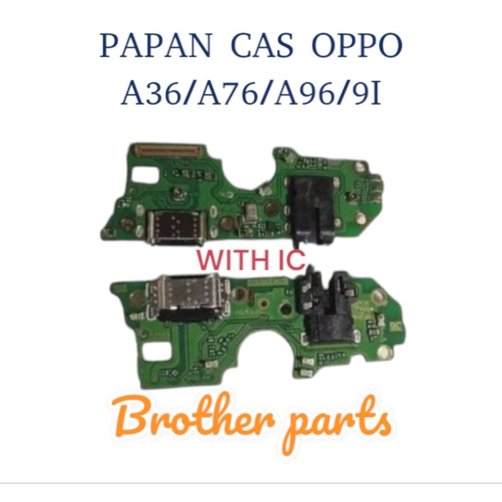 PAPAN CAS OPPO A36/A76/A96/9I PLUC IC