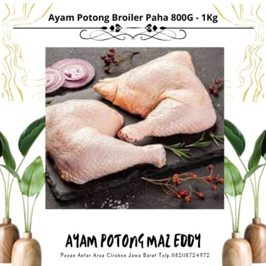 

AYAM POTONG BROILER (PAHA) 1KG