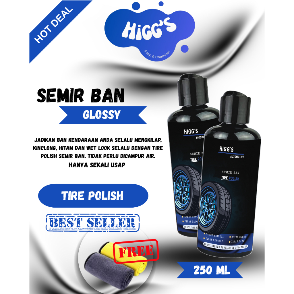 HIGGS Semir Ban Glossy | Semir Ban Premium