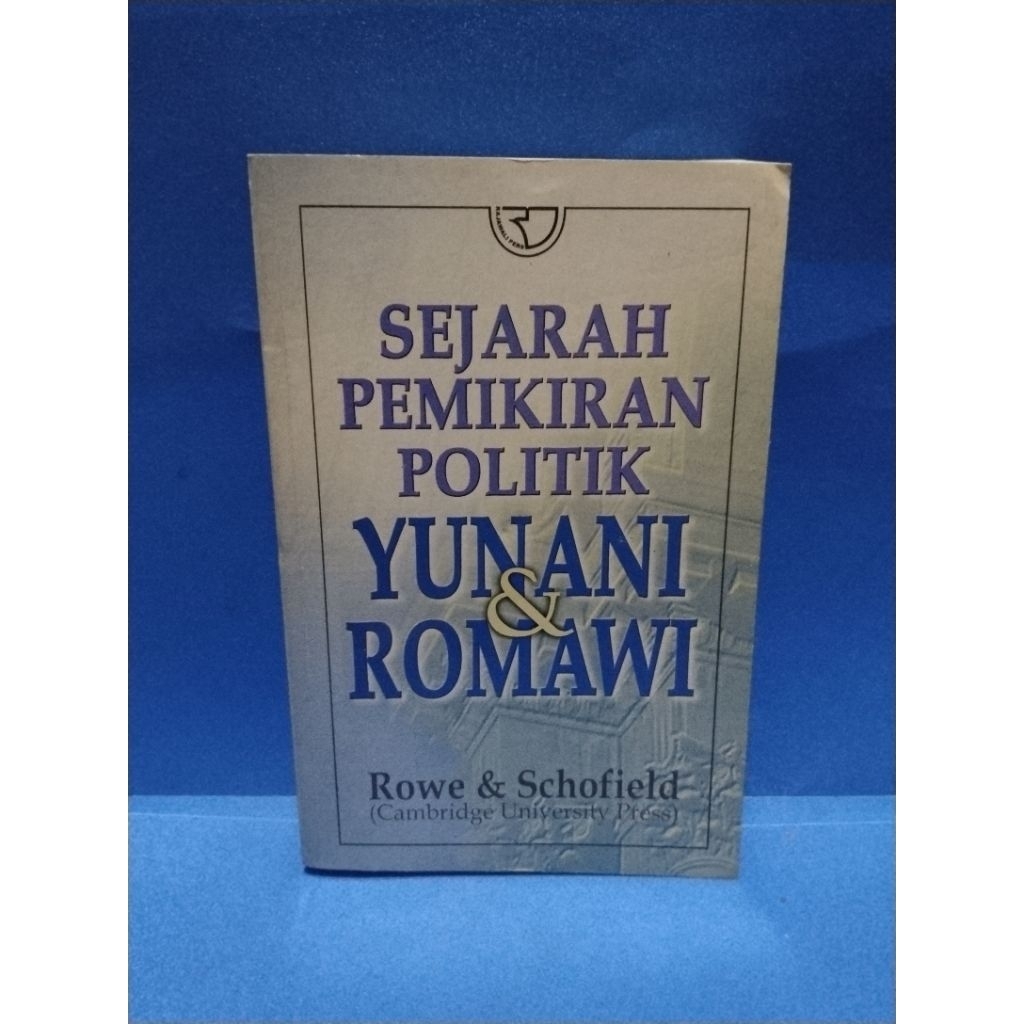 Buku original SEJARAH PEMIKIRAN POLITIK YUNANI & ROMAWI by Rowe