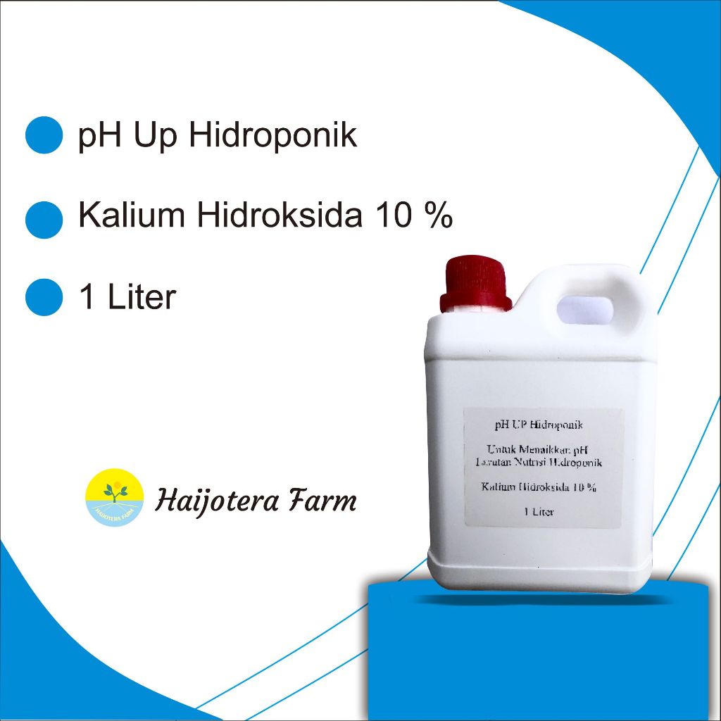 pH UP Hidroponik Untuk Menaikkan pH Larutan Nutrisi Hidroponik