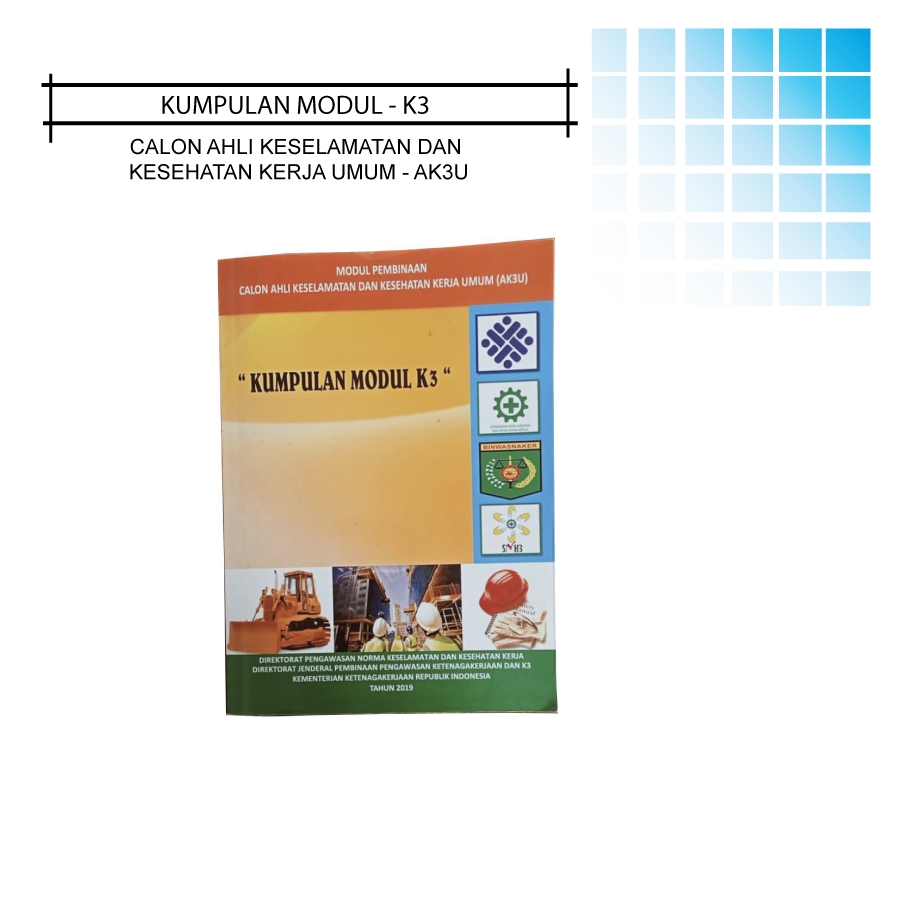 Buku Kumpulan Modul - K3 | Calon Ahli AK3U | Hand Book Ahli K3U | Modul | Dokumen Standard | Aturan 