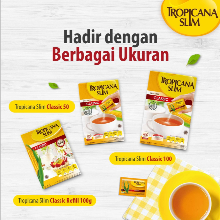 

TROPICANA SLIM SWEETENER (ISI 25, 50, 100)