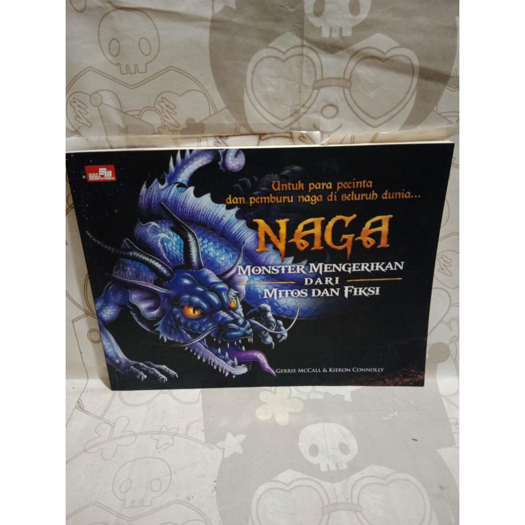 BUKU NAGA MONSTER MENGERIKAN DARI MITOS DAN FIKSI