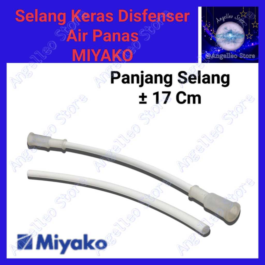 Selang Keras Air Panas Dispenser Miyako~Selang Air Panas Disfenser MIYAKO