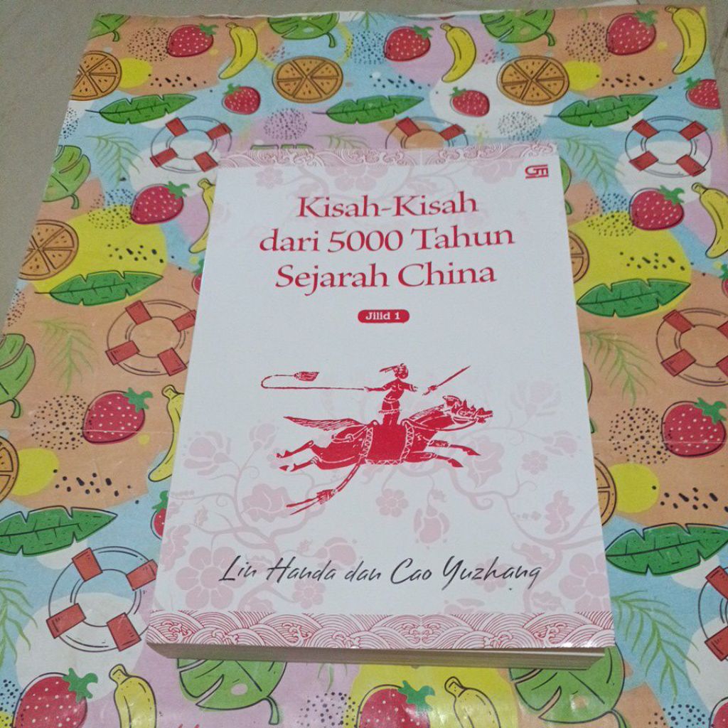 Buku Kisah kisah dari 5000 tahun Sejarah China - Jilid 1