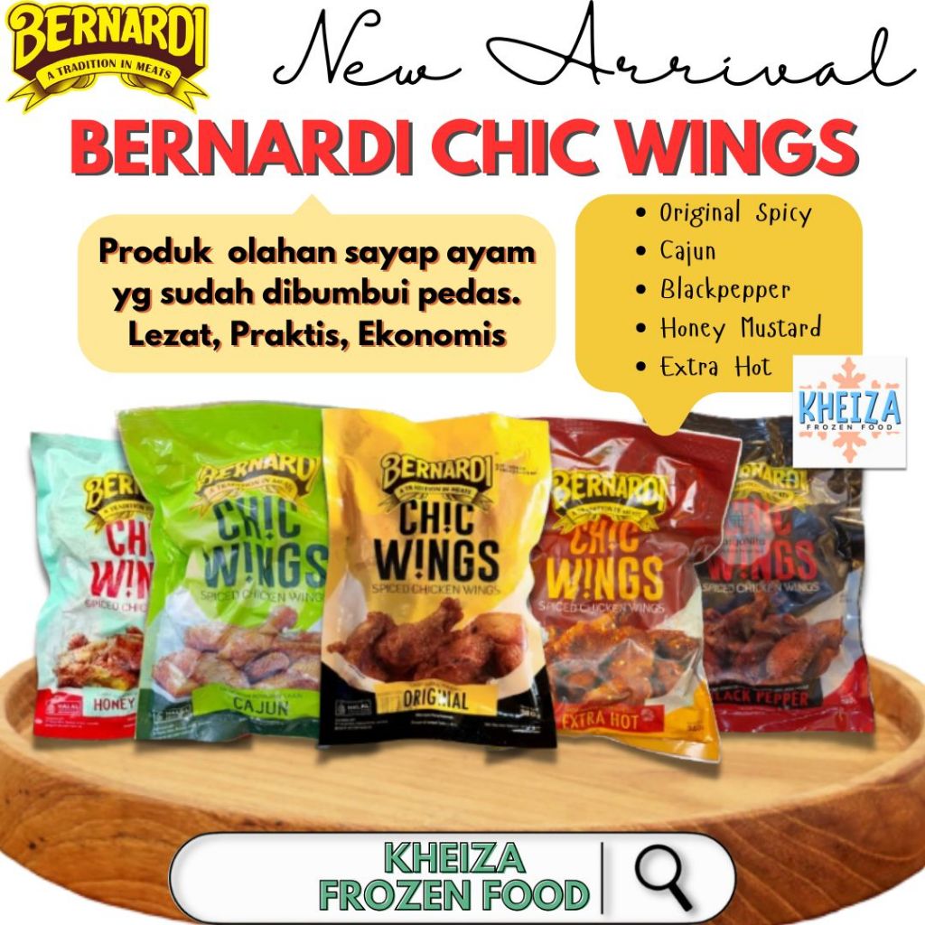 

BERNARDI CHIC WINGS Spicy Chicken Wing Original Blackpepper Cajun Korea Honey Mustard Xtra Hot Halal - Kheiza Frozen