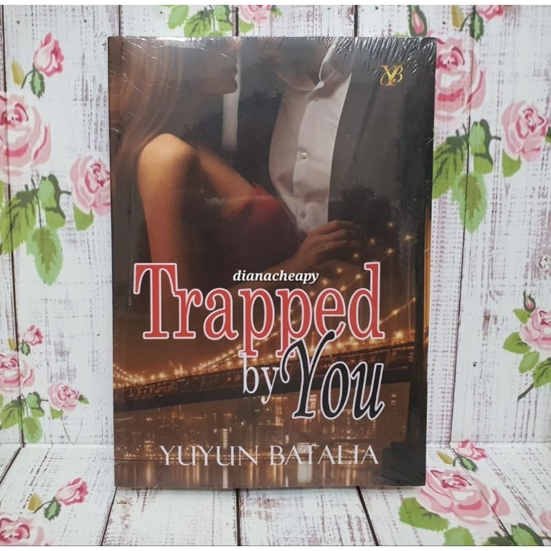 Trapped by You Yuyun Batalia Novel