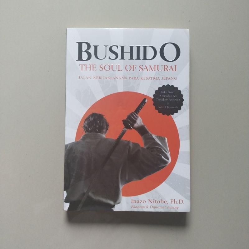 Buku Filsafat, BUSHIDO THE SOUL OF SAMURAI Jalan Kebijaksanaan Para Kesatria Jepang - Inazo Nitobe, 