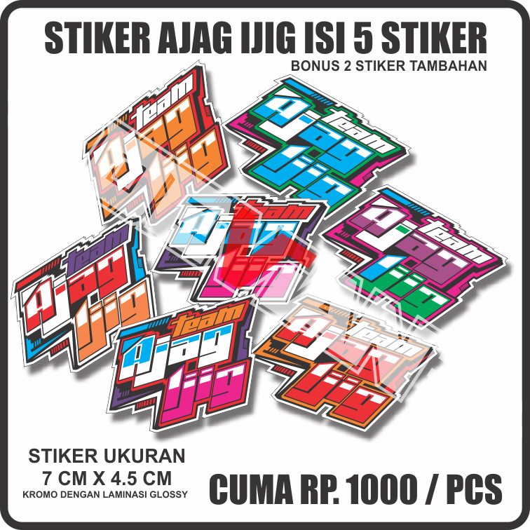 

Stiker AJAG IJIG ISI 5 stiker + extra bonus 2 stiker tambahan aneka warna