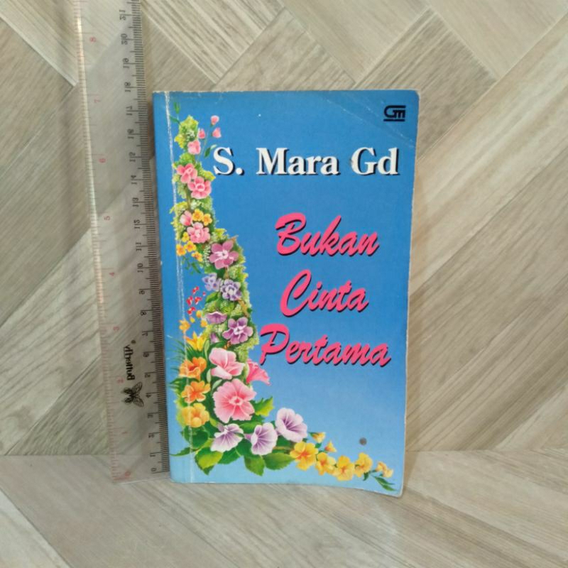NOVEL ORIGINAL Bukan Cinta Pertama By S.Mara Gd