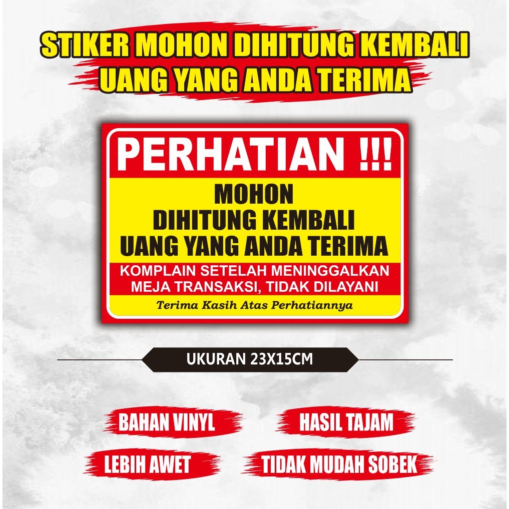 

Stiker Mohon Dihitung Kembali Uang Yang Anda Terima