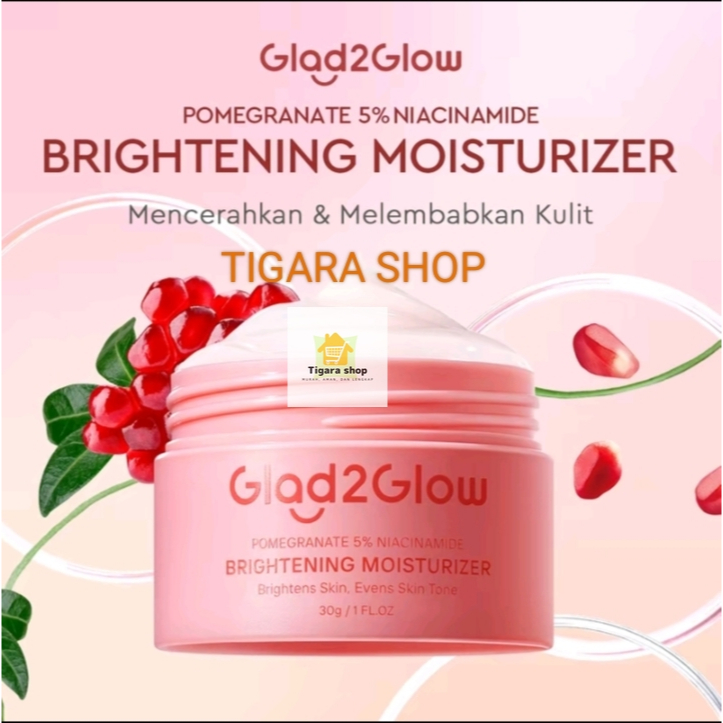 Glad2Glow G2G Pomegranate Brightening Moisturizer Moist 30gr Cream Siang dan Malam Original BPOM