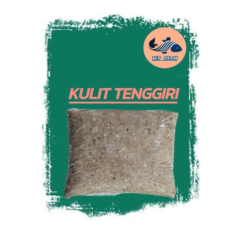 

KULIT IKAN TENGGIRI
